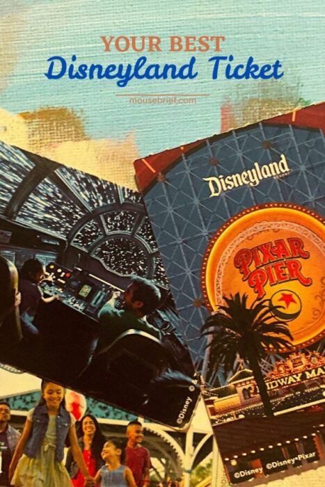 Photo showing three paper Disneyland tickets on a painted background plus the heading “Your Best Disneyland Ticket”