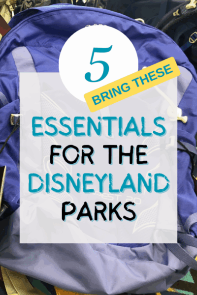 Photo of a purple backpack. Over the top of the photo is the text “Bring these 5 essentials for the Disneyland Parks”