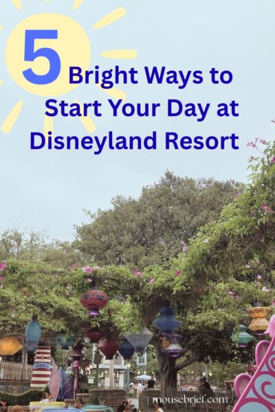 Photo of trees and lanterns about Mad Tea Party in Disneyland Park with title in the sky “5 Bright Ways to Start Your Day at Disneyland Resort”