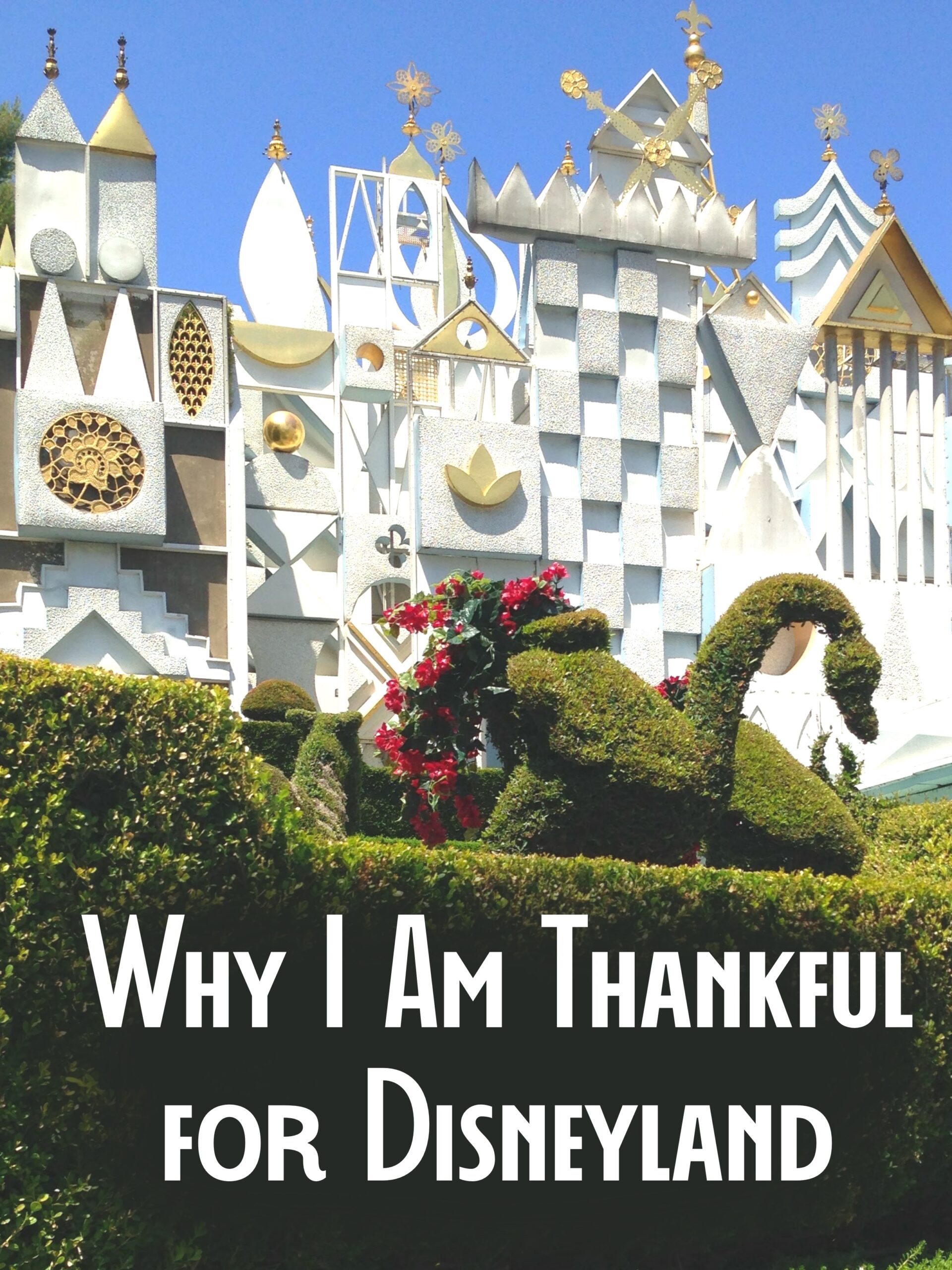 Why I am Thankful for Disneyland