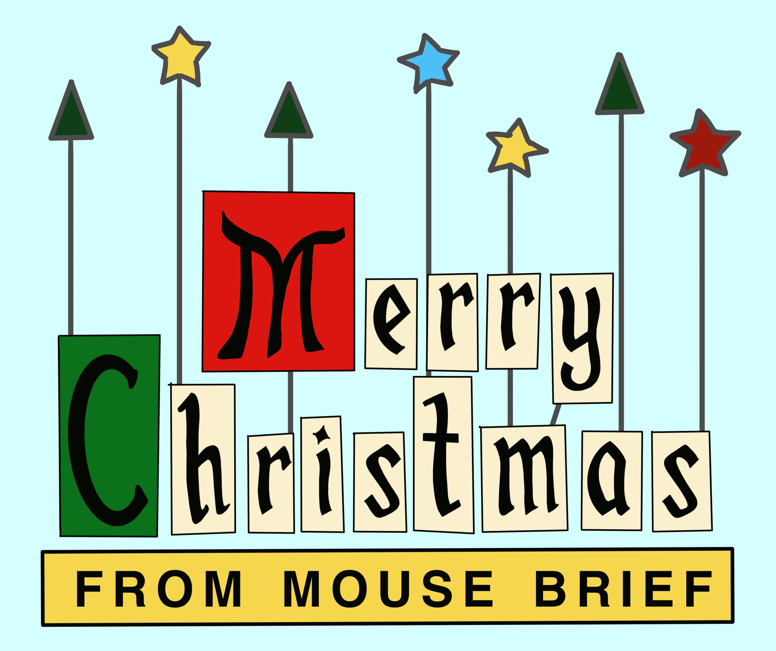 Illustration that says “Merry Christmas from Mouse Brief” in the style of the classic midcentury Disneyland sign.