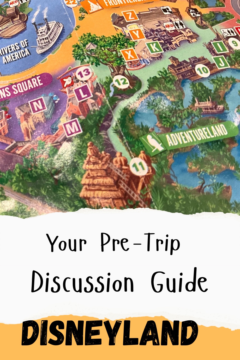 Map of Disneyland Resort with text “ You Pre-Trip Discussion Guide, Disneyland”