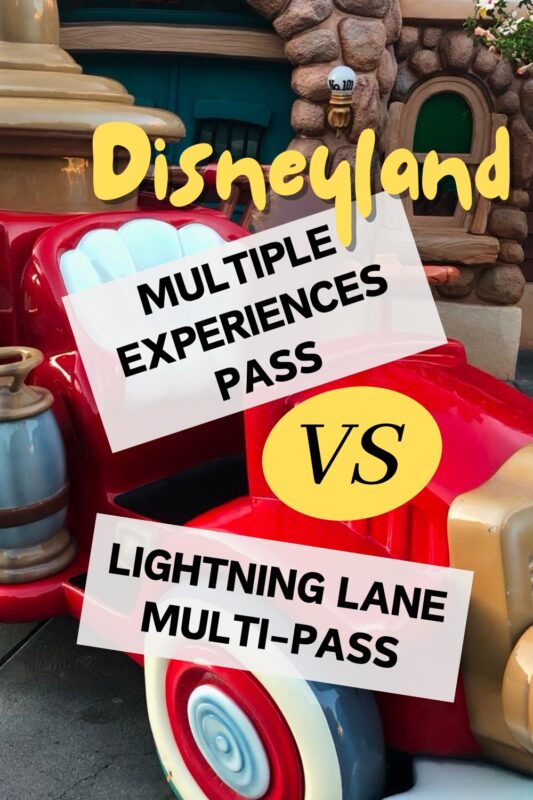 Photo of Mickey Toontown with text overlayed: “Disneyland Lightning Lane Multi Pass vs Multiple Experiences Pass.