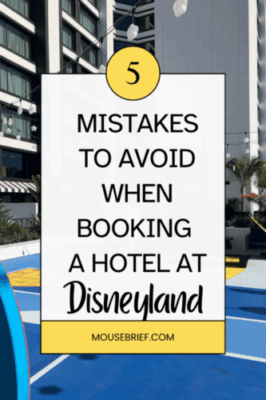 Photo of recreation area at Pixar Place Hotel at Disneyland with text over the top: “5 Mistakes to Avoid When Booking a Hotel at Disneyland”