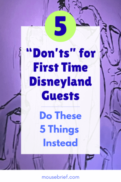 Photo of purple and black mural at Pixar Place Hotel depicting musicians from the movie Soul. On top of the photo is the title: 5 “Don’ts” for First Time Disneyland Guests, Do These 5 Things Instead